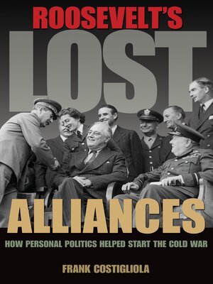 cover image of Roosevelt's Lost Alliances